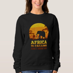 Afrika ruft an und ich muss Retro-Afrikaner-Elepha Sweatshirt