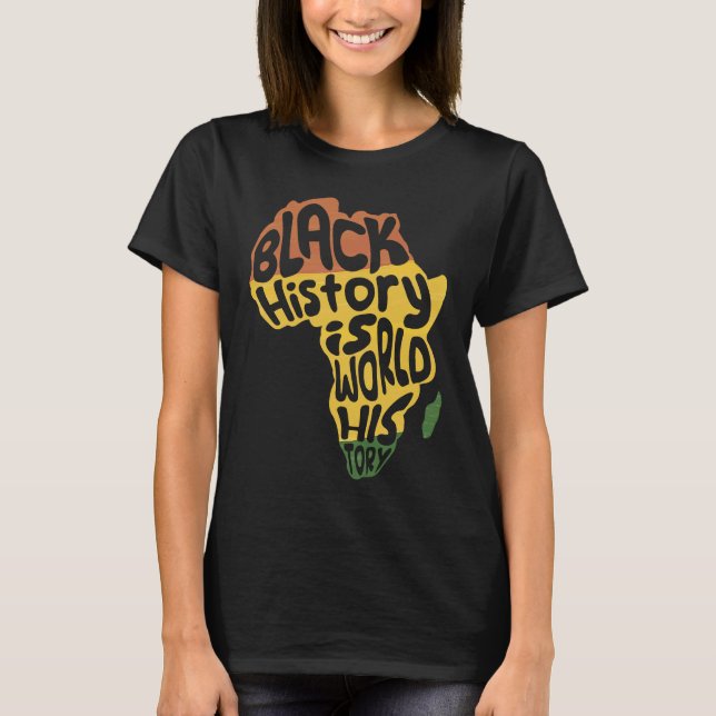 Afrika Schwarze Geschichte - Weltgeschichte Afrika T-Shirt (Vorderseite)