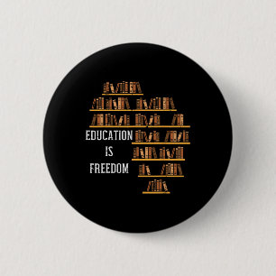 Afrikanische Bildung ist Freedom Black History Tea Button