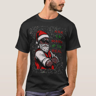 Afrikanischer Amerikaner Santa Black Frage Ya Mama T-Shirt