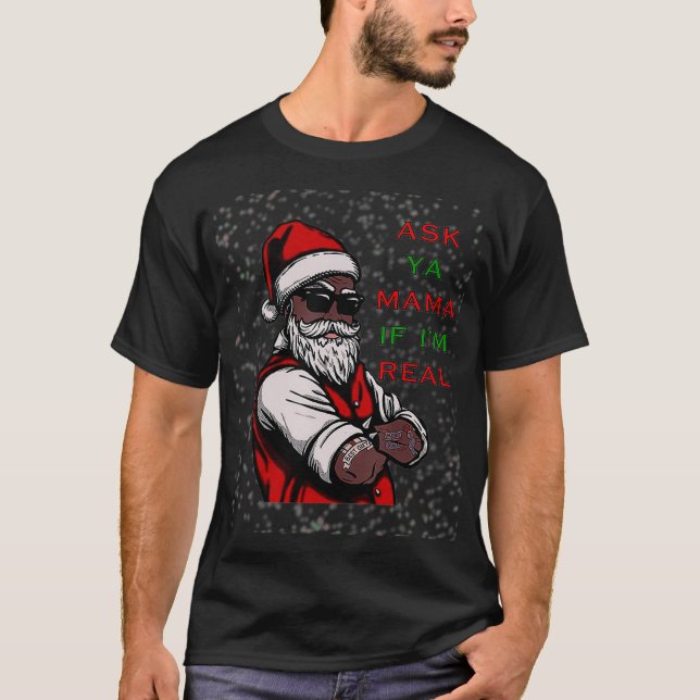Afrikanischer Amerikaner Santa Black Frage Ya Mama T-Shirt (Vorderseite)