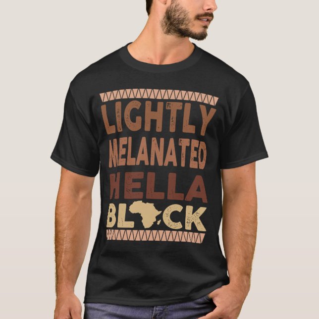 Afrikanisches Erbe Hella Black Melanated Black His T-Shirt (Vorderseite)
