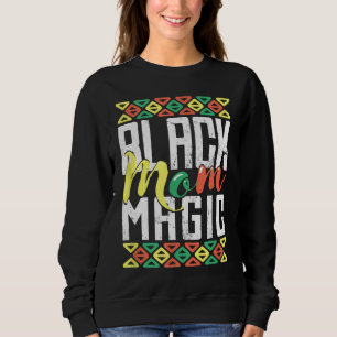 Afro African American History Monte Black Mama Mag Sweatshirt