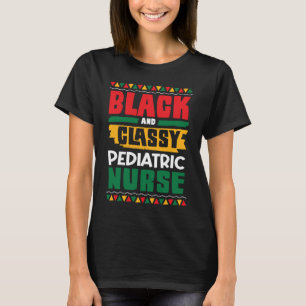 Afro American Black & Classy Pädiatrie Nurse Black T-Shirt