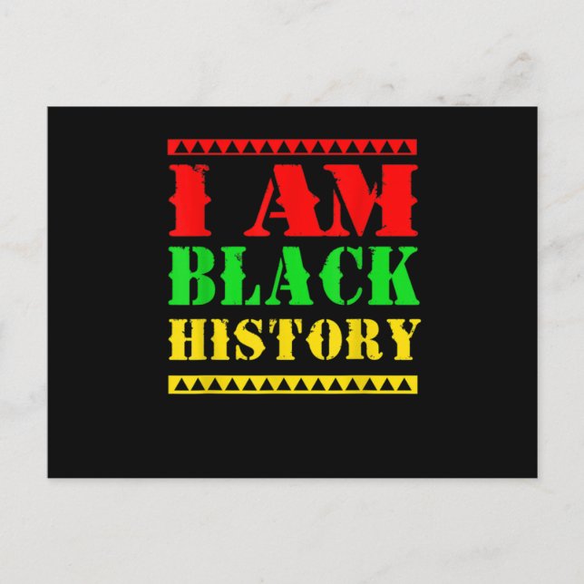 Afro American Black History Month I Am Black Histo Ankündigungspostkarte (Vorderseite)