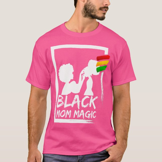Afro Black Mom Magic African Woman Mom And Daughte T-Shirt (Vorderseite)