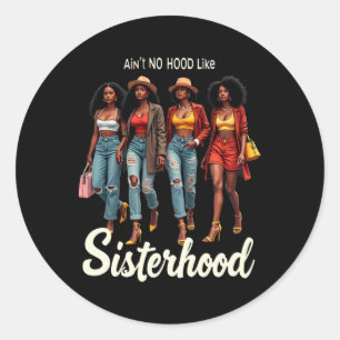 Afro Black Queen Ain't No Hood Like Sisterhood _1 Runder Aufkleber