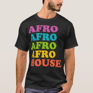 Afro House - EDM DJ Vintager Rave Tanzmusik T-Shirt