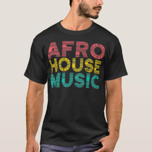 Afro House - House-Musikliebhaber EDM T-Shirt