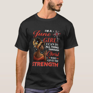 Afro ICH BIN EIN Juni Ich kann alle Dinge durch Ch T-Shirt