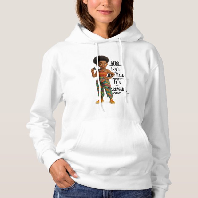 Afro Isn't Just Hair It's Hardware Hoodie (Vorderseite)
