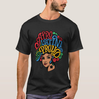 Afro Latina Proud Women Hispanic Heritage Monte La T-Shirt