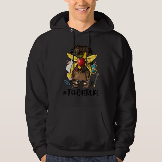 Afro Messy Bun Teacher Life Black Woman Appreciati Hoodie (Vorderseite)