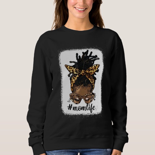 Afro Messy Locs Bun Mom Life  Leopard Messy Bun Sweatshirt (Vorderseite)