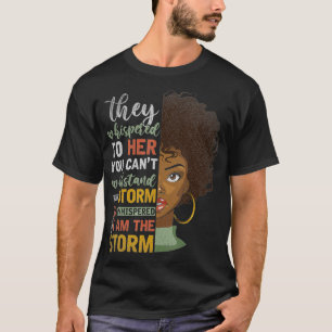 Afro Women Gift Melanin Black History African Amer T-Shirt