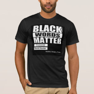 Afroamerikanische schwarze Wörter sind wichtig T-Shirt