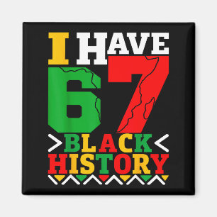 Afroamerikanischer Stolz Ich habe 67 Black History Magnet