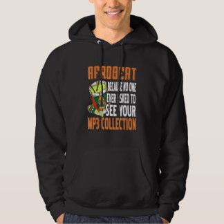 Afrobeat Niemand bittet darum, deine Mp3-Sammlung  Hoodie