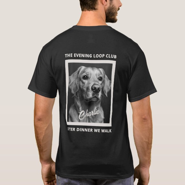 After Dinner We Walk Dog Lover Custom Photo T-Shirt (Rückseite)