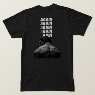 AGAIN Gym Motivations Rückendruck Fitness T-Shirts