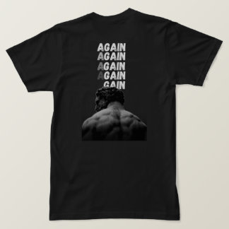 AGAIN Gym Motivations Rückendruck Fitness T-Shirts