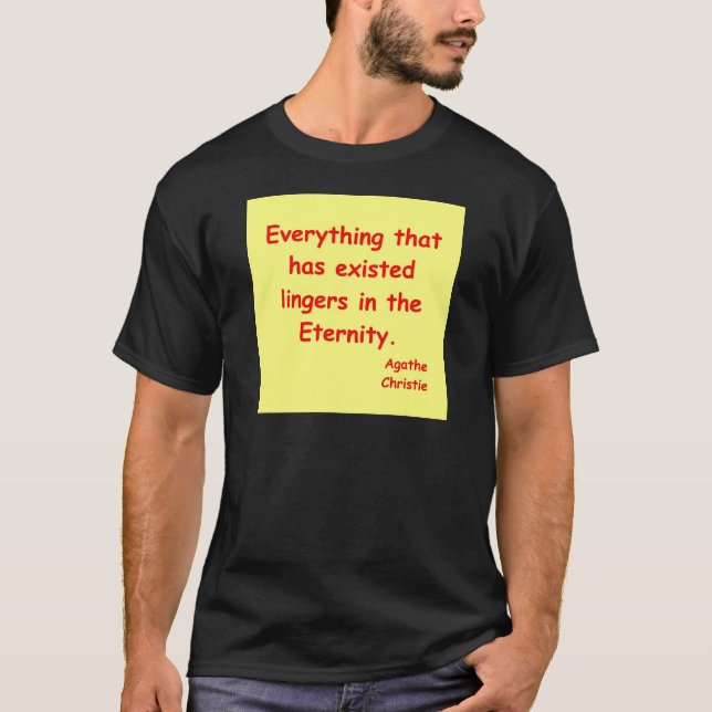 agatha christie Ewigkeit T-Shirt (Vorderseite)