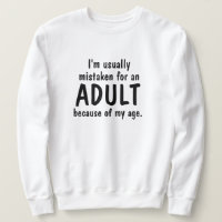 Age Adult Pun Spaß Sweatshirt Hoodie LOL Funny