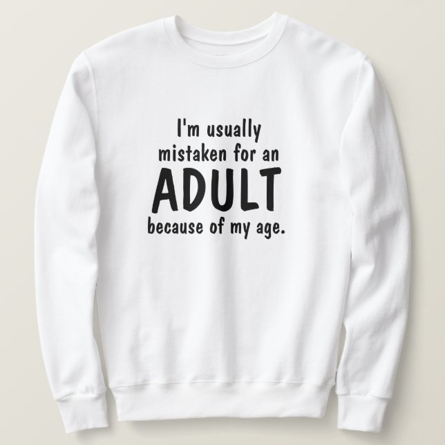 Age Adult Pun Spaß Sweatshirt Hoodie LOL Funny (Design vorne)