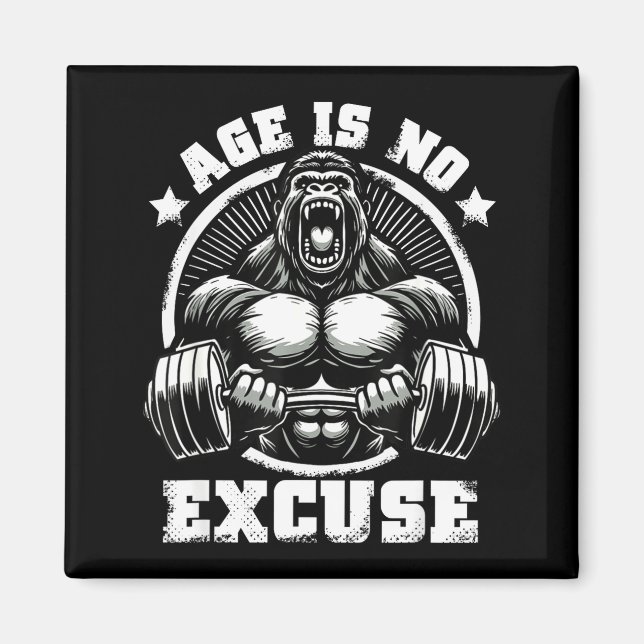 Age Is No Excuse Gorilla Weightlift Gym Quotes Gym Magnet (Vorne)