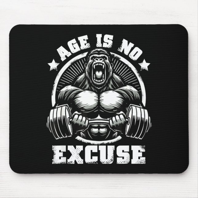 Age Is No Excuse Gorilla Weightlift Gym Quotes Gym Mousepad (Vorne)