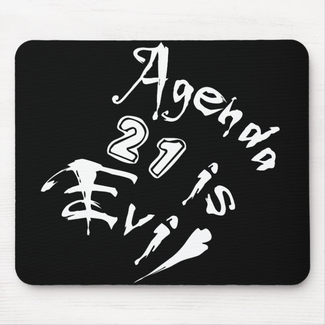 Agenda 21 ist das Böse Mousepad (Vorne)