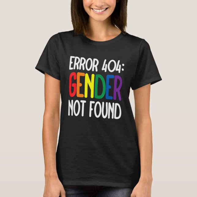 Agender Non-Binary Pride Error 404 Geschlecht nich T-Shirt (Vorderseite)