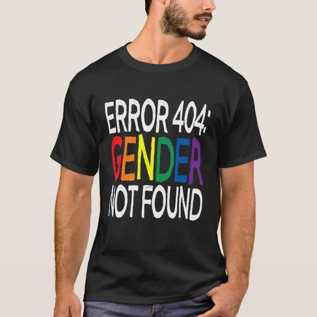 Agender Non-Binary Pride Error 404 Geschlecht nich T-Shirt (Vorderseite)