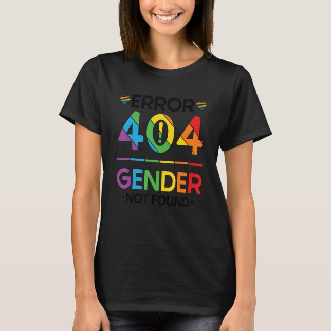 Agender Non-Binary Pride Error 404 Geschlecht nich T-Shirt (Vorderseite)