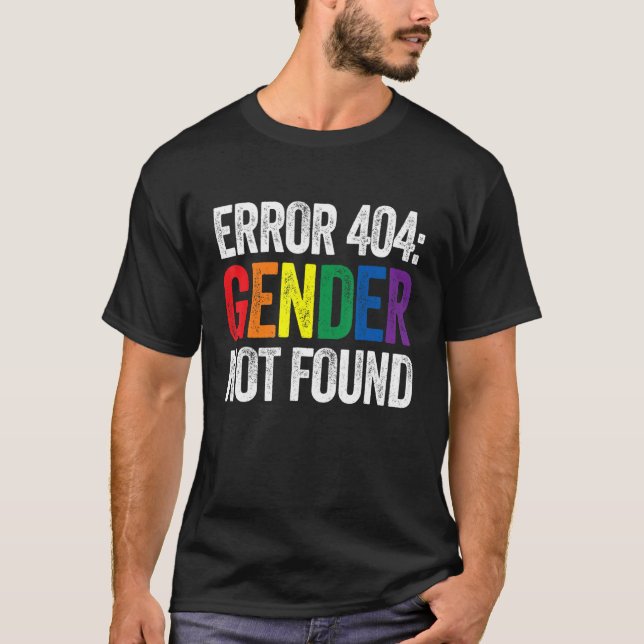 Agender Non-Binary Pride Error 404 Geschlecht nich T-Shirt (Vorderseite)