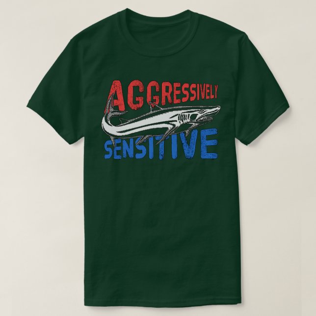 aggressiv sensibel T-Shirt (Design vorne)