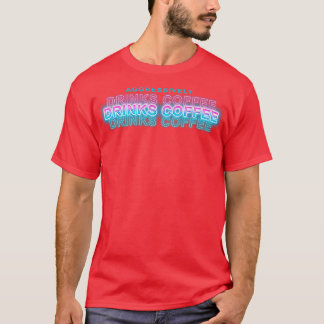 Aggressiv trinken Kaffee 1 T-Shirt