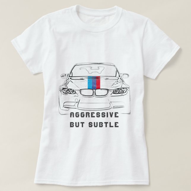 Aggressive, aber Style Car Frauen T - Shirt (Design vorne)