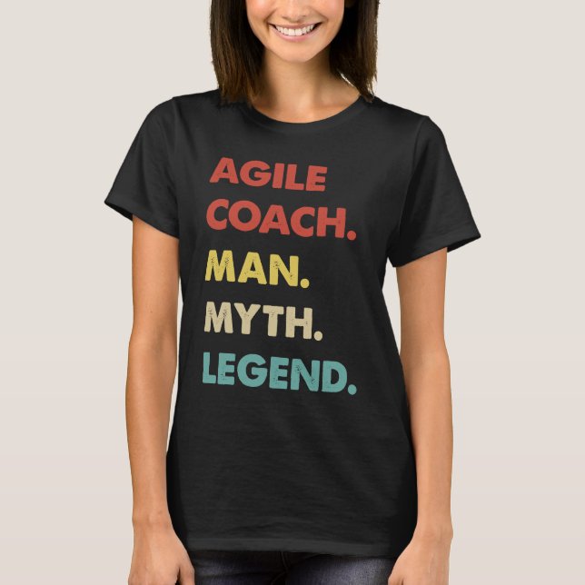 Agile Coach Man Myth Legend T-Shirt (Vorderseite)