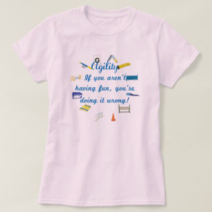 Agility hat Spaß T-Shirt