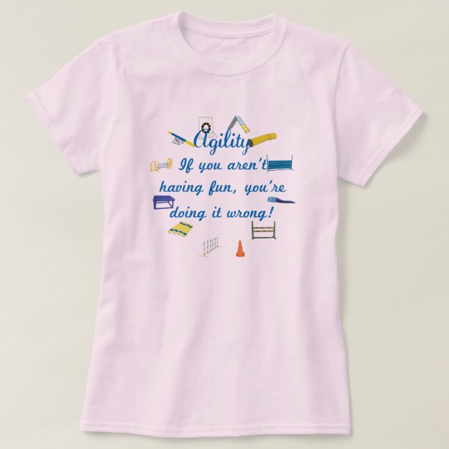 Agility hat Spaß T-Shirt (Design vorne)