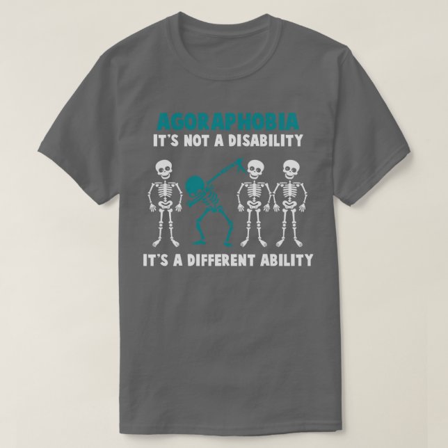 Agoraphobie ist sich seiner Nicht-Behinderung bewu T-Shirt (Design vorne)
