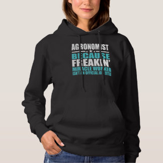 Agronomist For Coworker Hoodie