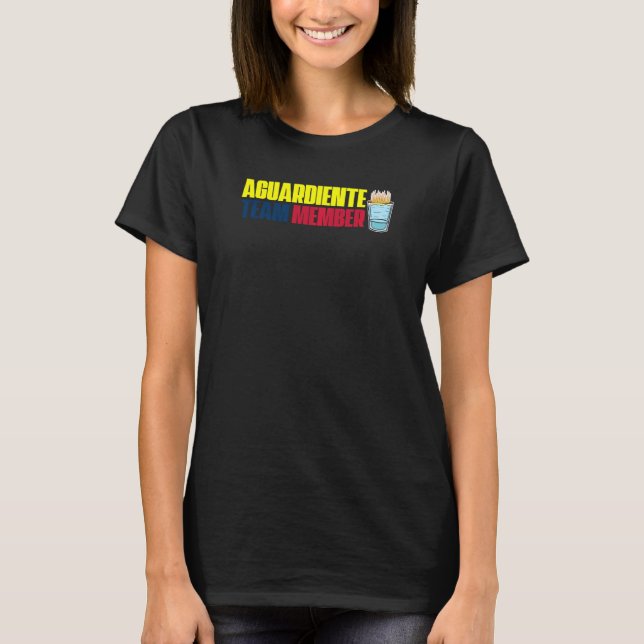 Aguardiente Teammitglied Kolumbianer Stolz T-Shirt (Vorderseite)