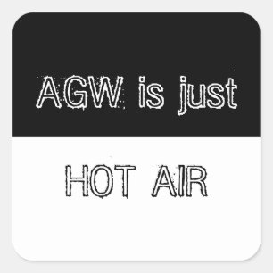 AGW ist nur Heißluftaufkleber Quadratischer Aufkleber
