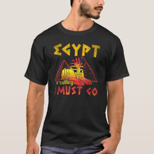 Ägypten fordert, dass ich drei gehen muss T-Shirt