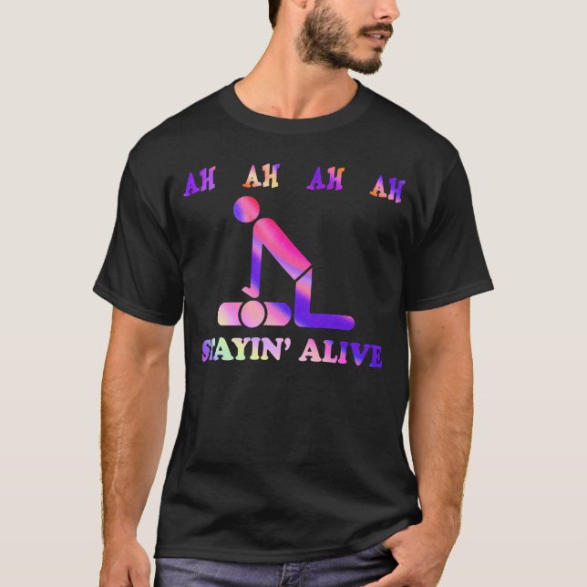 Ah Ah Ah Ah Stayin' Alive Funny Gefärbte Krawatte T-Shirt (Vorderseite)