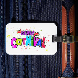 Ah Come fuß Carnival Gepäckanhänger