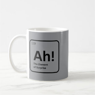 Ah Das Element Der Überraschung Lustige Chemie Wis Kaffeetasse