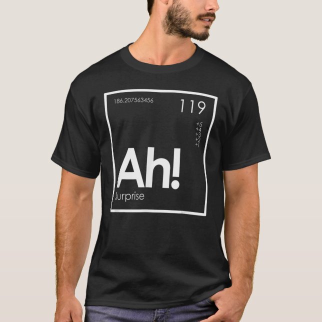 Ah, das Element der Überraschung regelmäßig Tabell T-Shirt (Vorderseite)